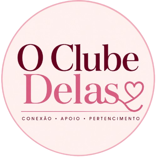 O Clube Delas — conexão, apoio, pertencimento